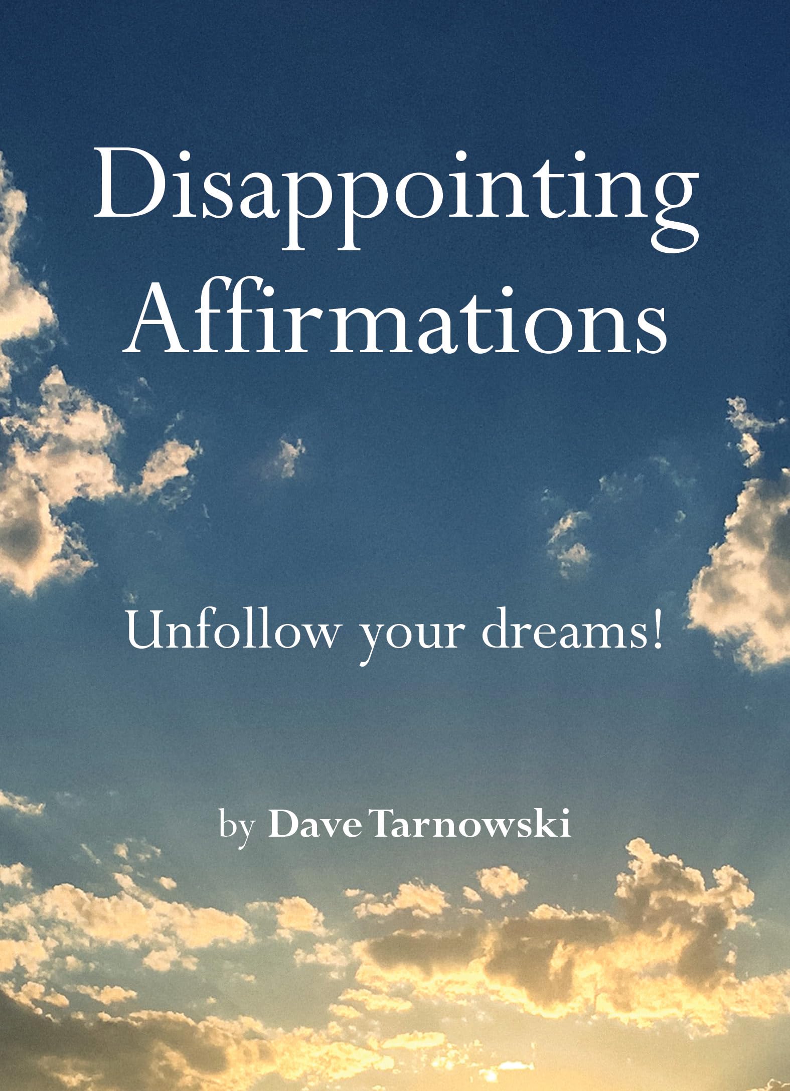 Disappointing Affirmations — original gift idea