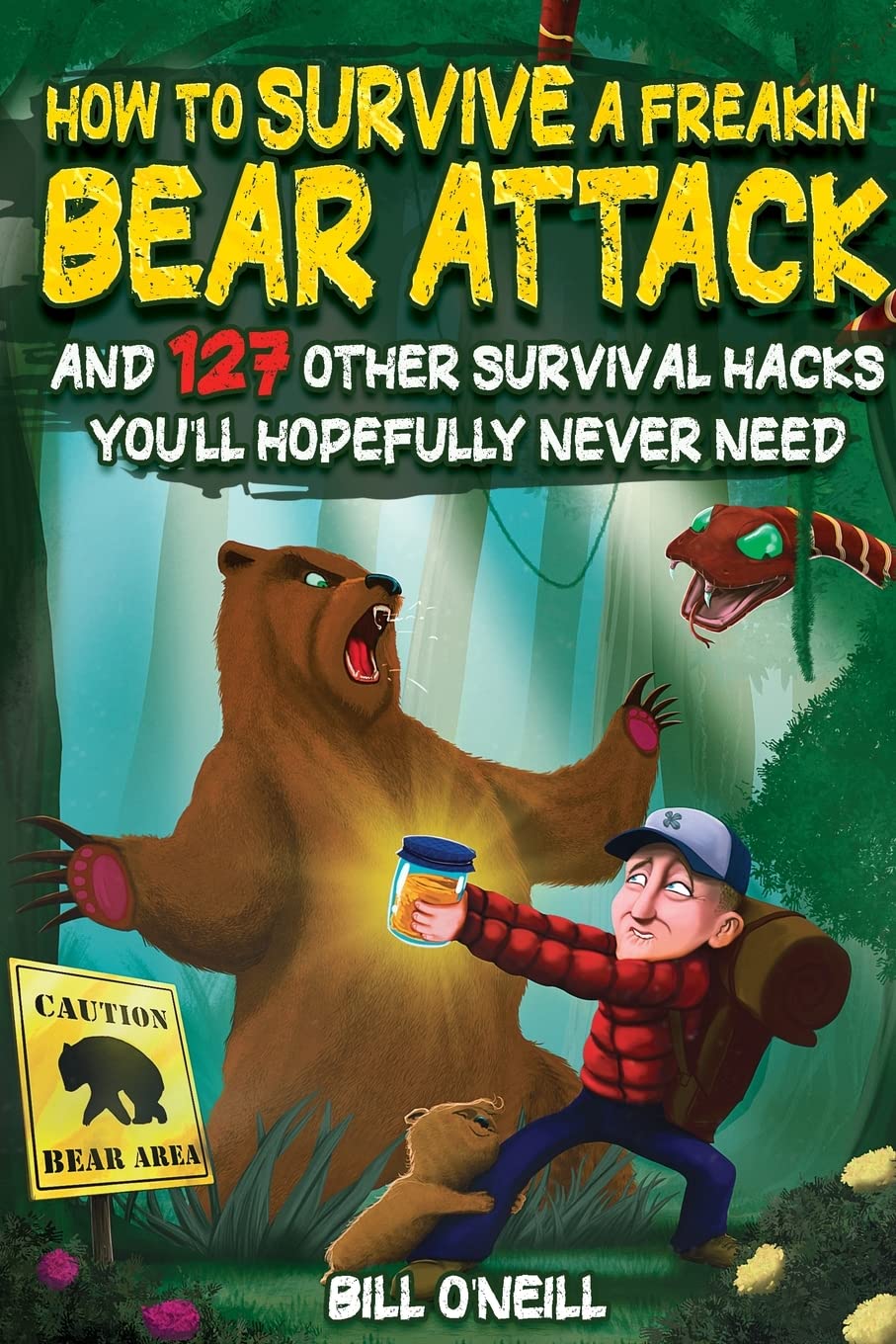 How To Survive A Freakin' Bear Attack: And 127 Other Survival Hacks — original gift idea