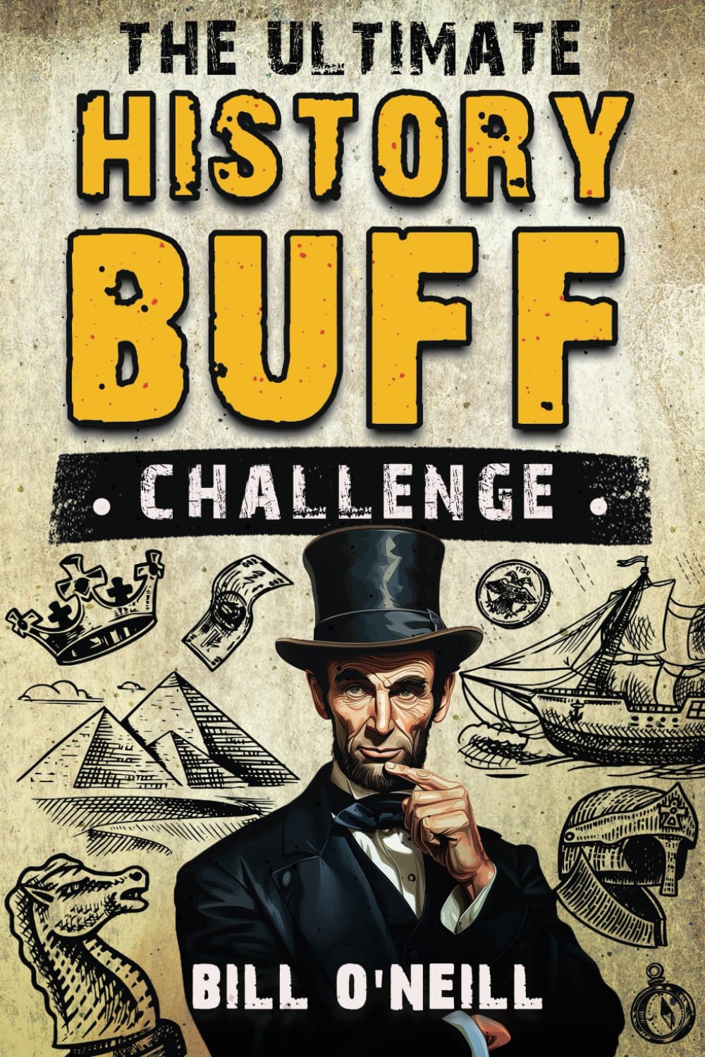 The Ultimate History Buff Challenge: Over 600 Quiz Questions — original gift idea